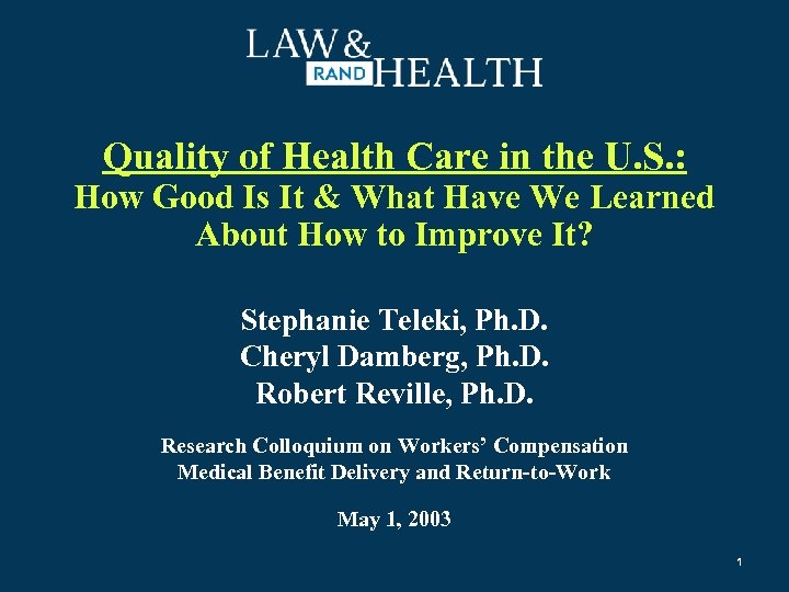 Quality of Health Care in the U. S. : How Good Is It &