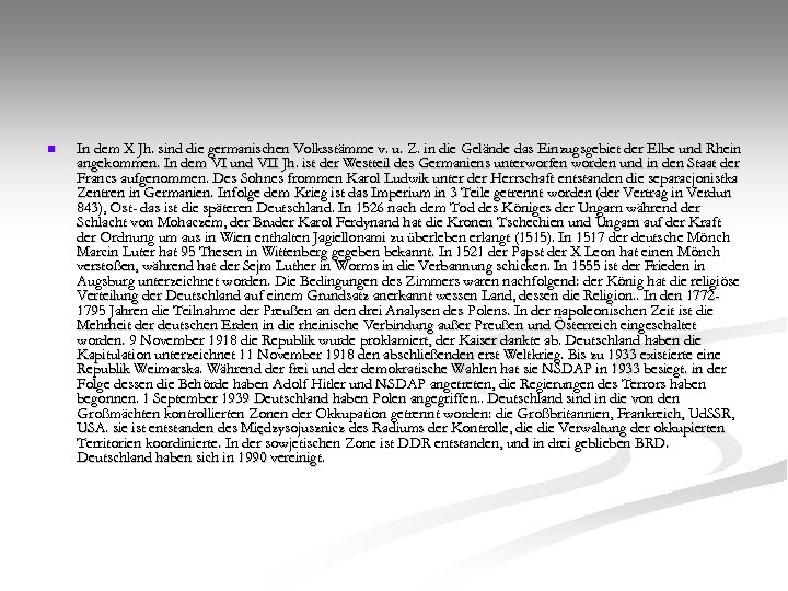 n In dem X Jh. sind die germanischen Volksstämme v. u. Z. in die