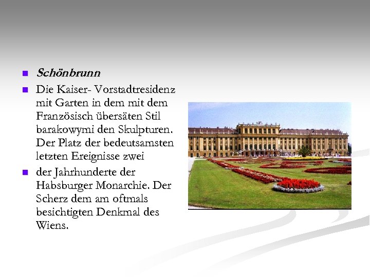 n Schönbrunn n Die Kaiser- Vorstadtresidenz mit Garten in dem mit dem Französisch übersäten