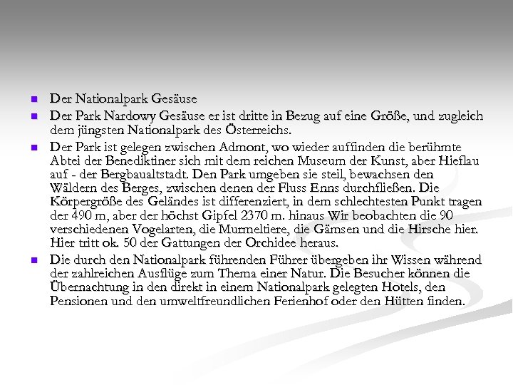 n n Der Nationalpark Gesäuse Der Park Nardowy Gesäuse er ist dritte in Bezug