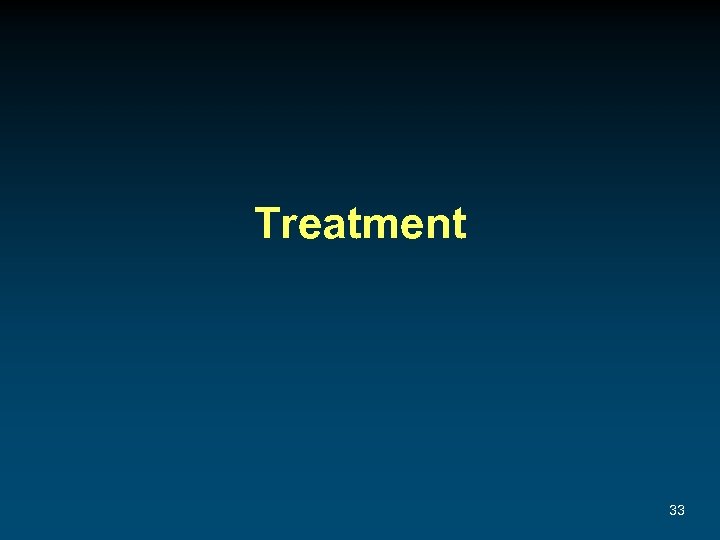 Treatment 33 