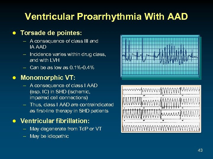 Ventricular Proarrhythmia With AAD ● Torsade de pointes: – A consequence of class III