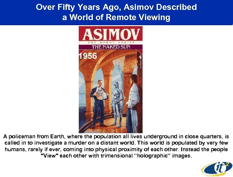 Over Fifty Years Ago, Asimov Described a World of Remote Viewing 1956 A policeman