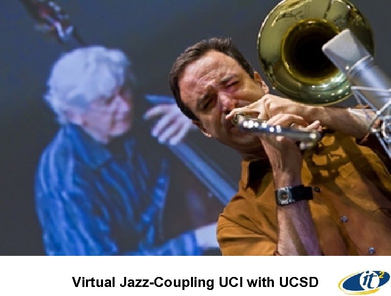 Virtual Jazz-Coupling UCI with UCSD 