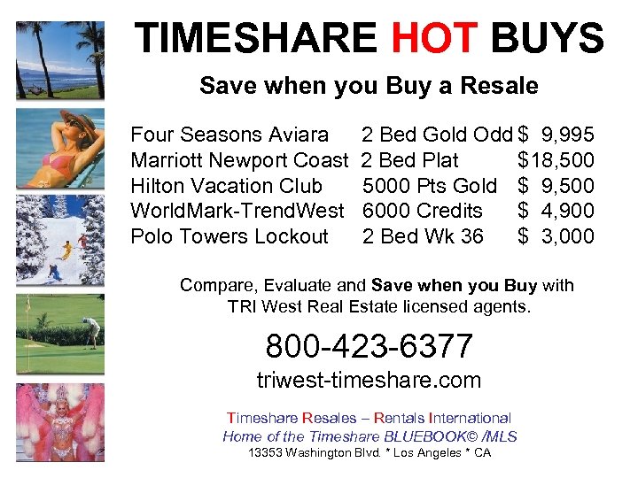 TIMESHARE HOT BUYS Save when you Buy a Resale Four Seasons Aviara Marriott Newport