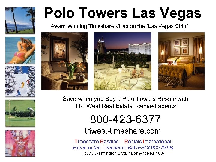 Polo Towers Las Vegas Award Winning Timeshare Villas on the “Las Vegas Strip” Save