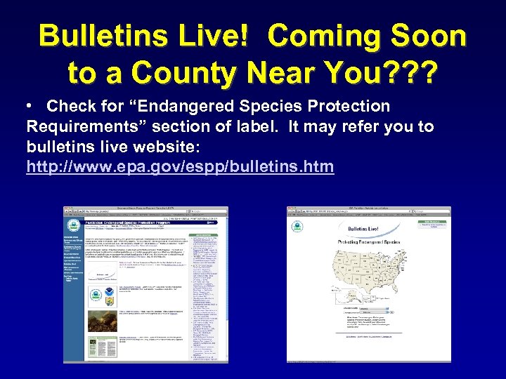 Bulletins Live! Coming Soon to a County Near You? ? ? • Check for