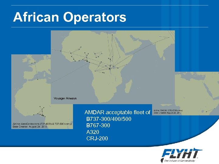 African Operators Voyager Airways AMDAR acceptable fleet of B 737 -300/400/500 B 767 -300