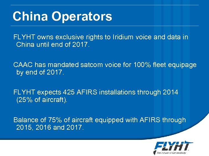 China Operators FLYHT owns exclusive rights to Iridium voice and data in China until