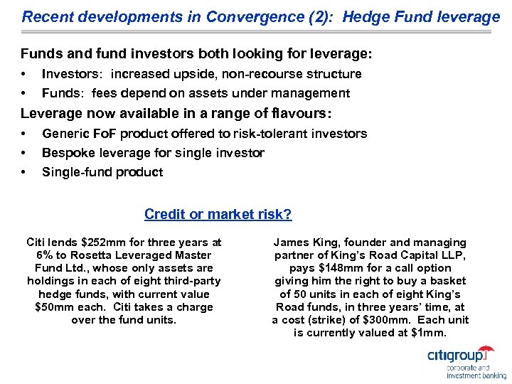 Recent developments in Convergence (2): Hedge Fund leverage Funds and fund investors both looking