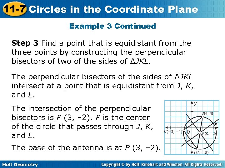 11 -7 Circles in the Coordinate Plane Example 3 Continued Step 3 Find a