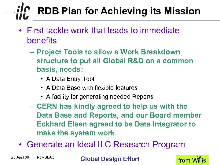 RDB Plan for Achieving its Mission • First tackle work that leads to immediate