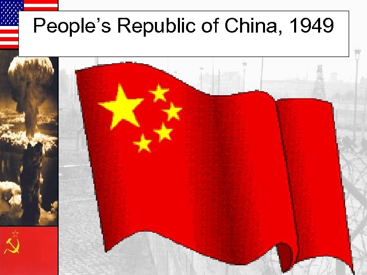 People’s Republic of China, 1949 