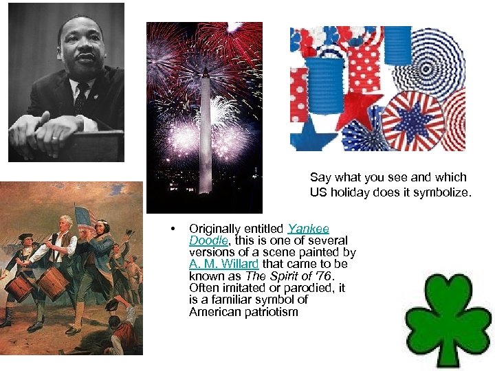 Say what you see and which US holiday does it symbolize. • Originally entitled