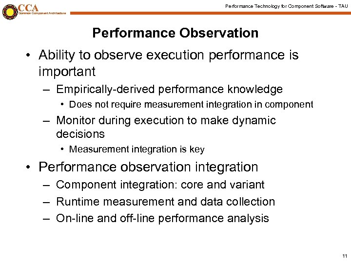 CCA Performance Technology for Component Software - TAU Common Component Architecture Performance Observation •