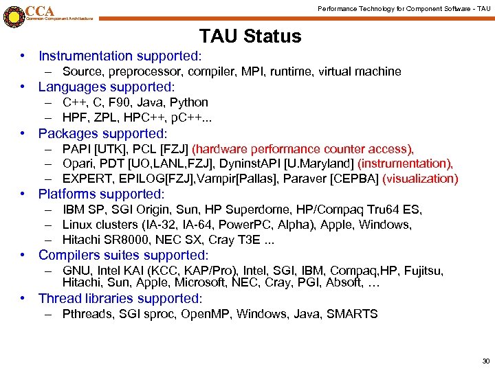CCA Performance Technology for Component Software - TAU Common Component Architecture TAU Status •