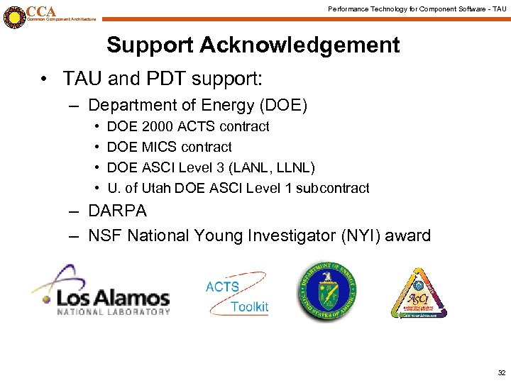 CCA Performance Technology for Component Software - TAU Common Component Architecture Support Acknowledgement •
