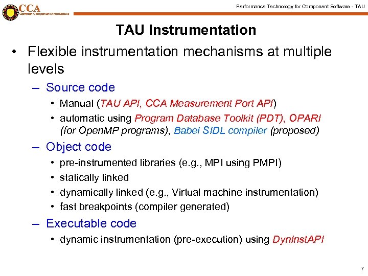 CCA Performance Technology for Component Software - TAU Common Component Architecture TAU Instrumentation •