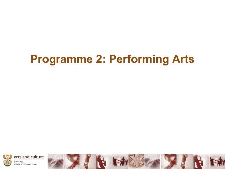 Programme 2: Performing Arts 