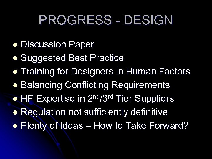 PROGRESS - DESIGN Discussion Paper l Suggested Best Practice l Training for Designers in