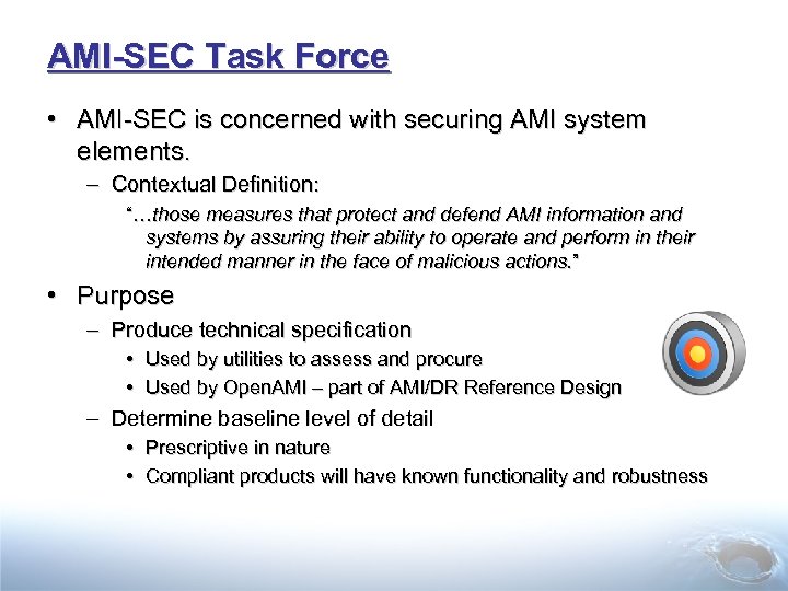 AMI-SEC Task Force • AMI-SEC is concerned with securing AMI system elements. – Contextual
