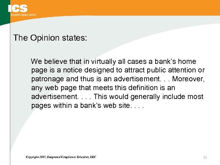 The Opinion states: We believe that in virtually all cases a bank’s home page