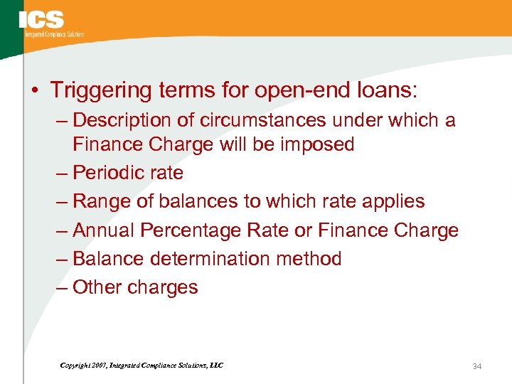  • Triggering terms for open-end loans: – Description of circumstances under which a