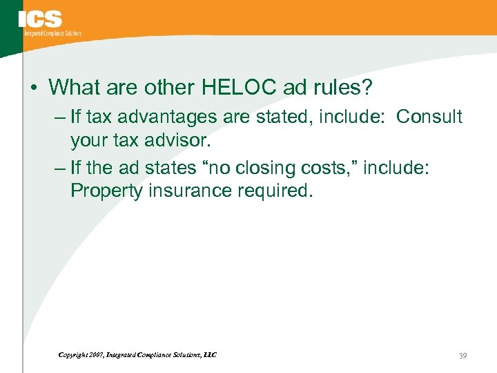  • What are other HELOC ad rules? – If tax advantages are stated,