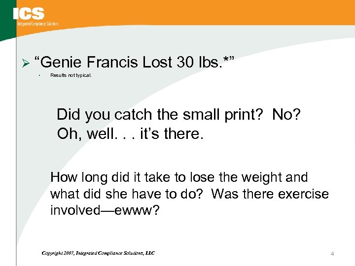 Ø “Genie Francis Lost 30 lbs. *” • Results not typical. Did you catch