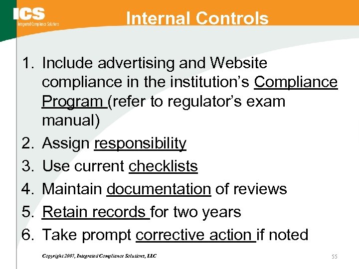 Internal Controls 1. Include advertising and Website compliance in the institution’s Compliance Program (refer