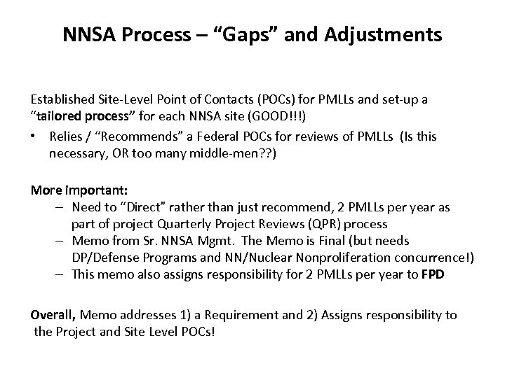 NNSA Process – “Gaps” and Adjustments Established Site-Level Point of Contacts (POCs) for PMLLs