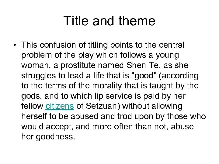 Title and theme • This confusion of titling points to the central problem of