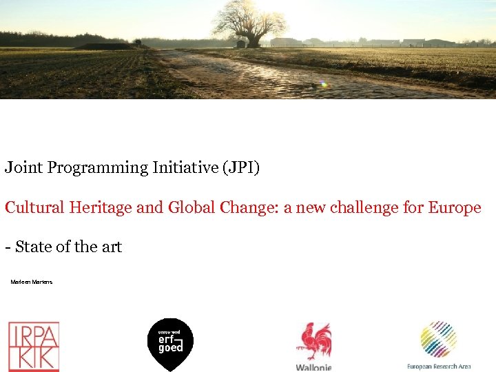 Een huisstijl voor het VIOE Joint Programming Initiative (JPI) Cultural Heritage and Global Change:
