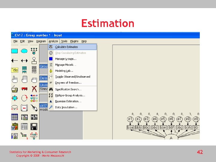 Estimation Statistics for Marketing & Consumer Research Copyright © 2008 - Mario Mazzocchi 42