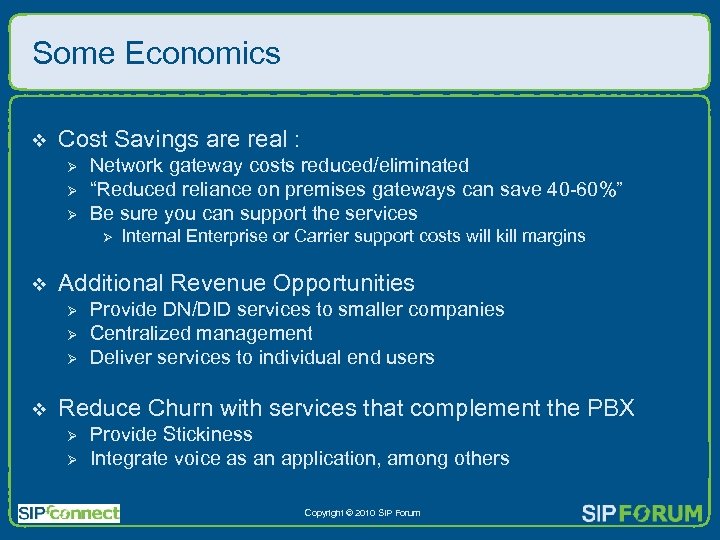 Some Economics v Cost Savings are real : Ø Ø Ø Network gateway costs