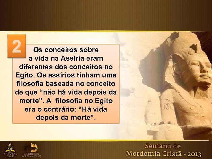 2 2 Os conceitos sobre a vida na Assíria eram diferentes dos conceitos no