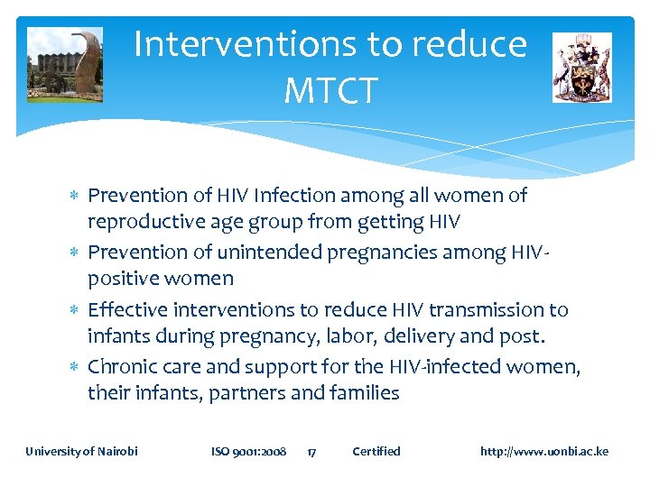 Interventions to reduce MTCT Prevention of HIV Infection among all women of reproductive age