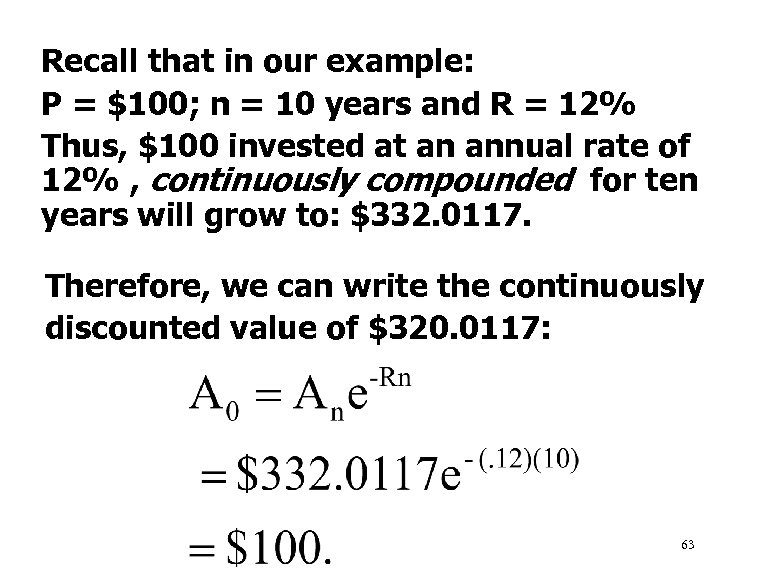 Recall that in our example: P = $100; n = 10 years and R