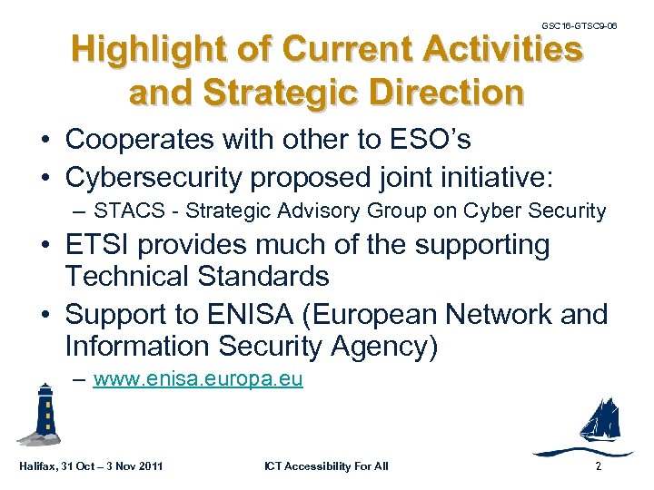 GSC 16 -GTSC 9 -06 Highlight of Current Activities and Strategic Direction • Cooperates
