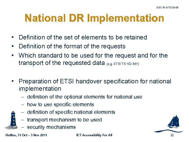 GSC 16 -GTSC 9 -06 National DR Implementation • Definition of the set of