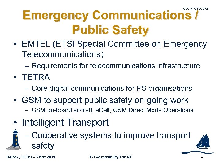 GSC 16 -GTSC 9 -06 Emergency Communications / Public Safety • EMTEL (ETSI Special