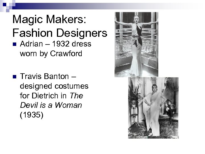 Magic Makers: Fashion Designers n Adrian – 1932 dress worn by Crawford n Travis