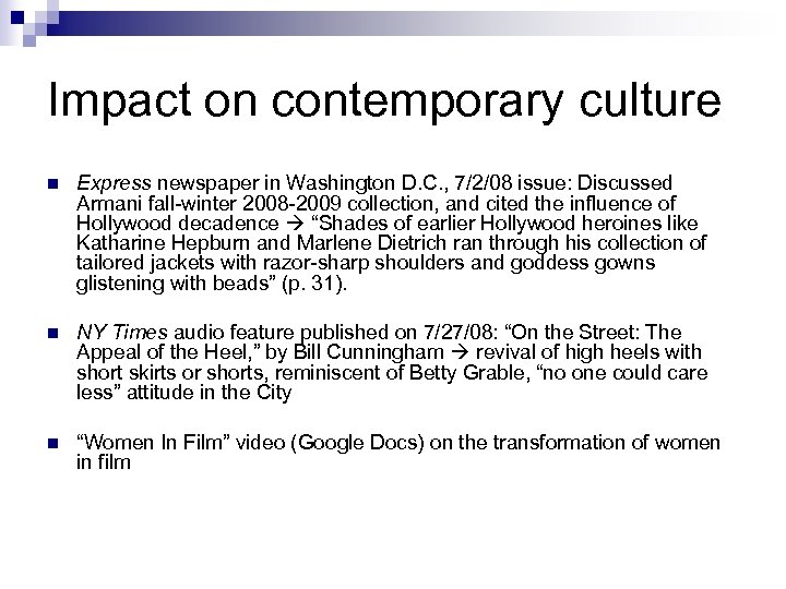 Impact on contemporary culture n Express newspaper in Washington D. C. , 7/2/08 issue:
