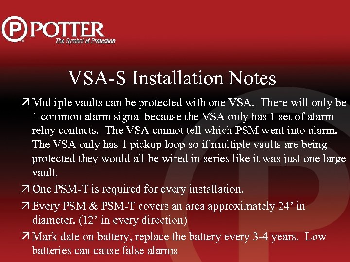 VSA-S Installation Notes ä Multiple vaults can be protected with one VSA. There will
