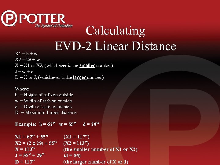 Calculating EVD-2 Linear Distance X 1 = h + w X 2 = 2