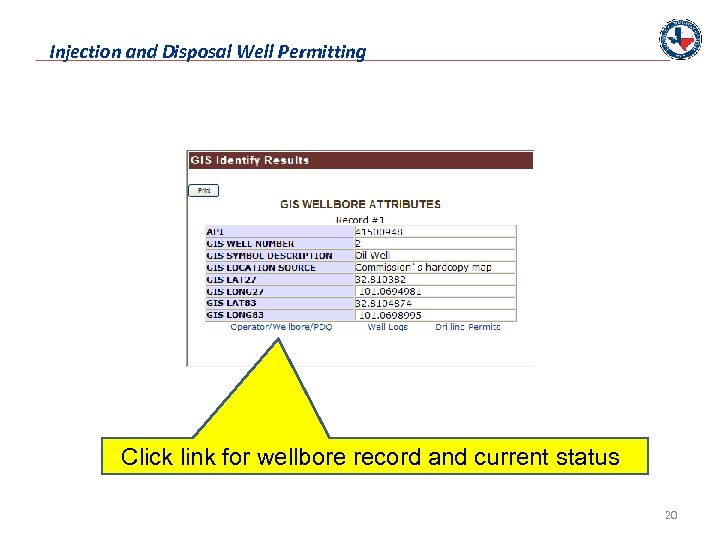 Injection and Disposal Well Permitting Click link for wellbore record and current status 20