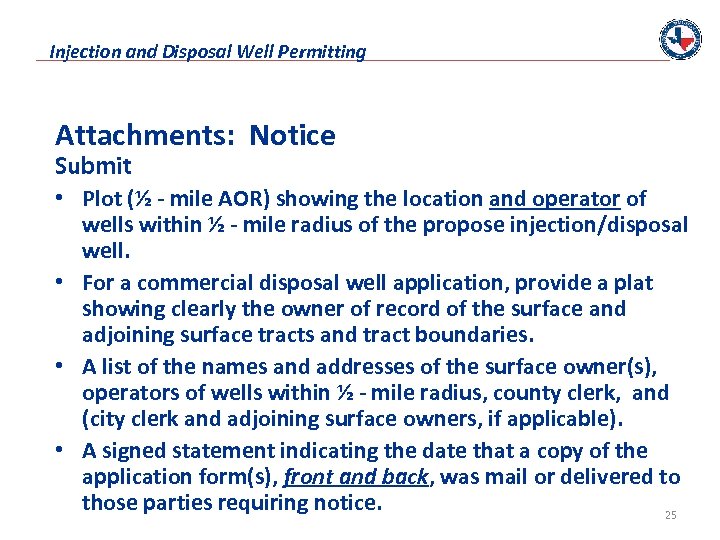 Injection and Disposal Well Permitting Attachments: Notice Submit • Plot (½ - mile AOR)