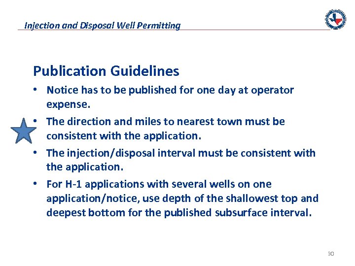 Injection and Disposal Well Permitting Publication Guidelines • Notice has to be published for