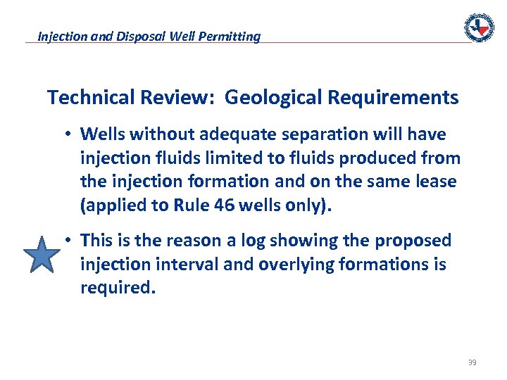 Injection and Disposal Well Permitting Technical Review: Geological Requirements • Wells without adequate separation