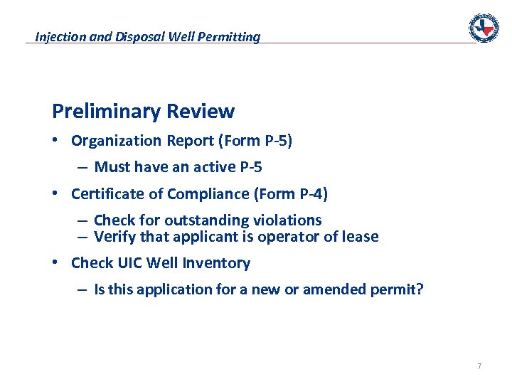 Injection and Disposal Well Permitting Preliminary Review • Organization Report (Form P-5) – Must
